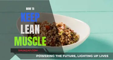 Building Lean Muscle: Strategies for Maintenance and Growth