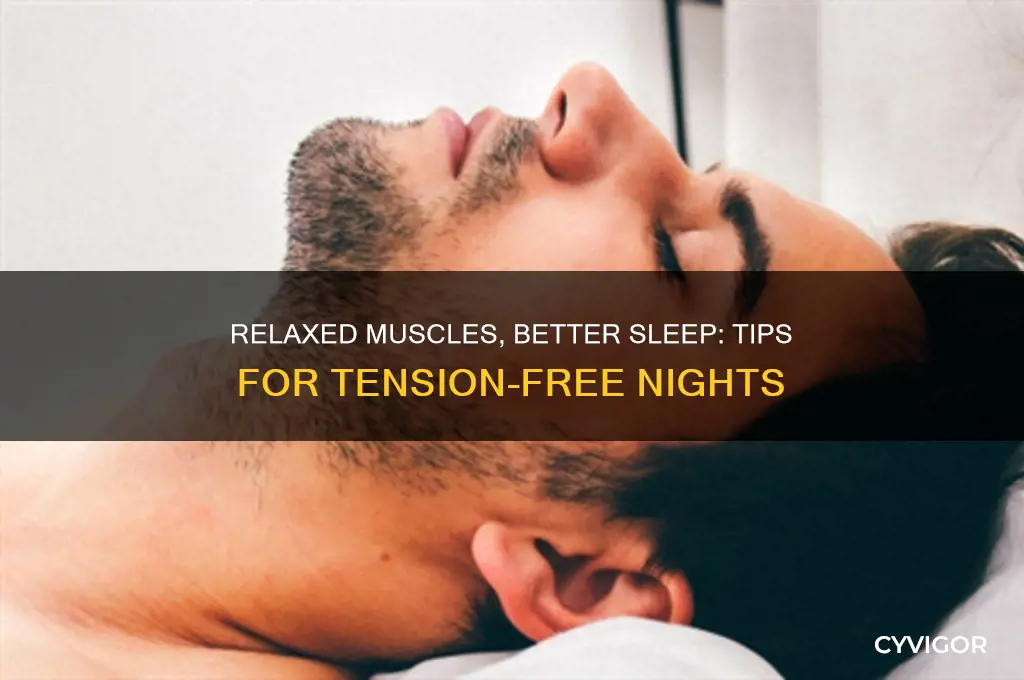 how to keep muscles relaxed while sleeping