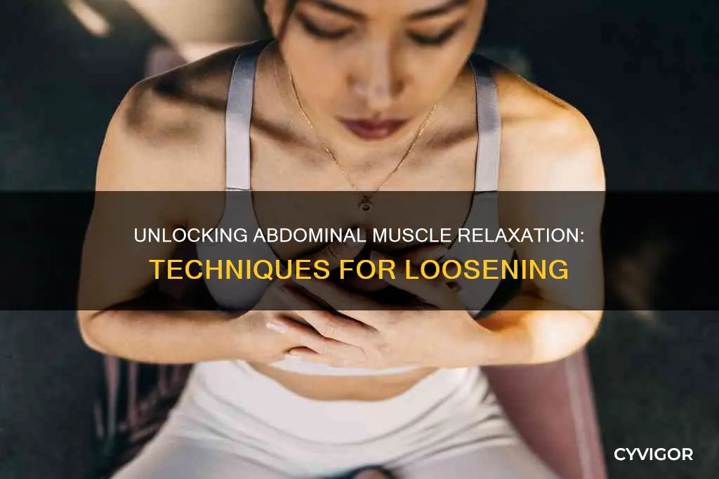 how to loosen abdominal muscles