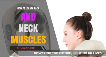 Relax Your Back and Neck: Effective Muscle Loosening Techniques