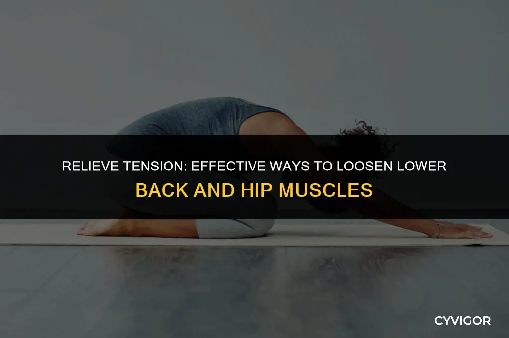 how to loosen lower back and hip muscles