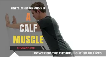 Effective Ways to Loosen and Stretch Your Calf Muscles