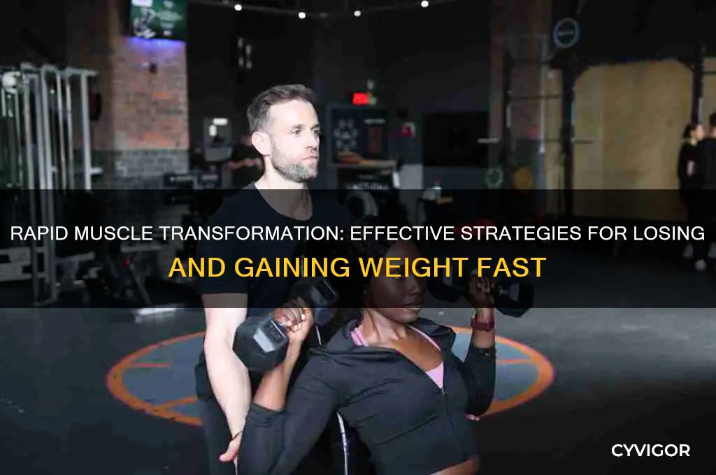 how to lose and gain muscle weight fast