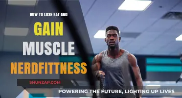 Lose Fat, Gain Muscle: Nerd Fitness Guide to Transformation