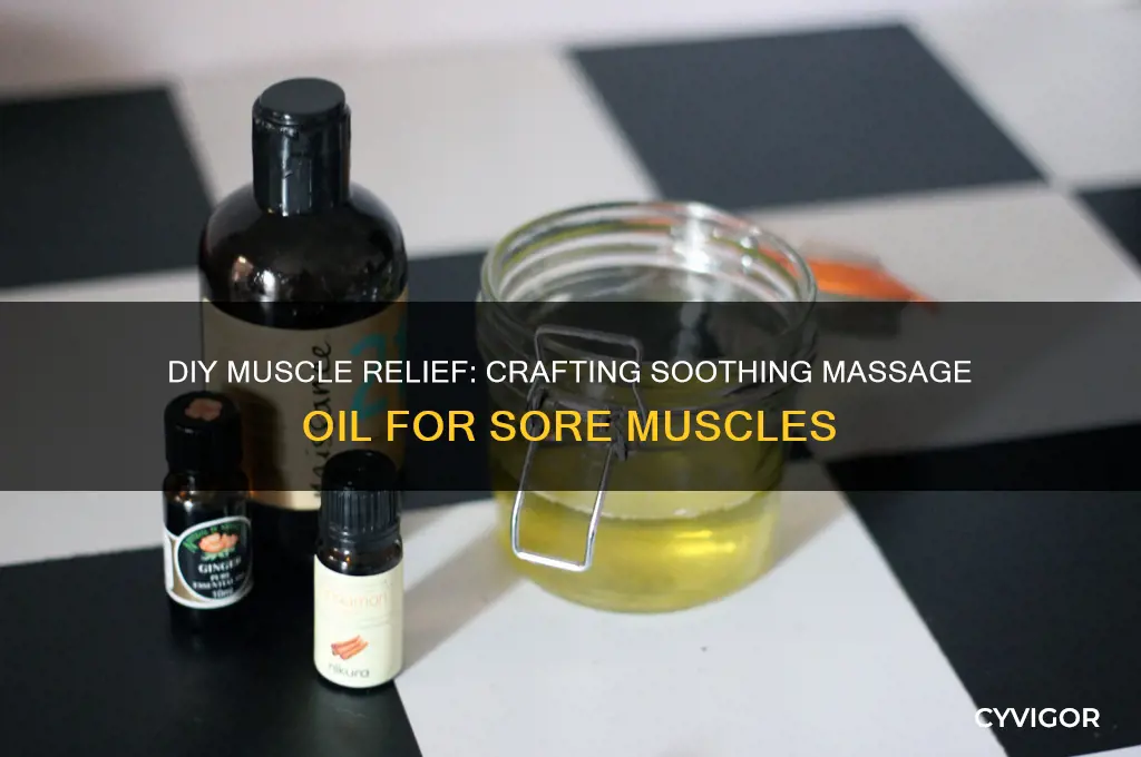 how to make a massage oil for sore muscles