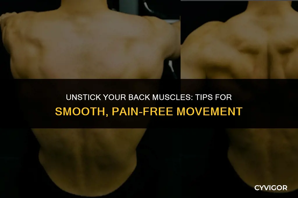 how to make back muscles not sticky