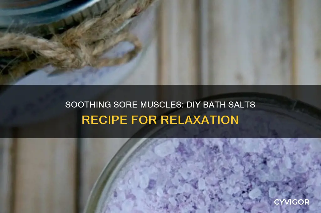 how to make bath salts for sore muscles