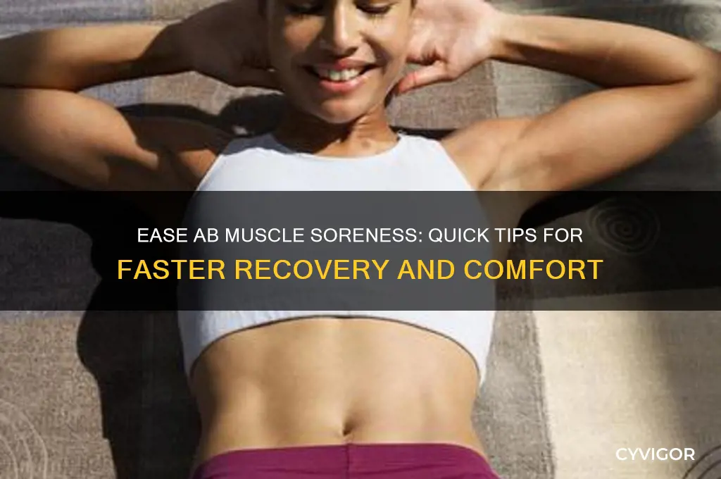 how to make you ab muscles less sore