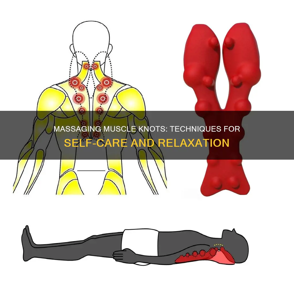 how to massage muscle knots