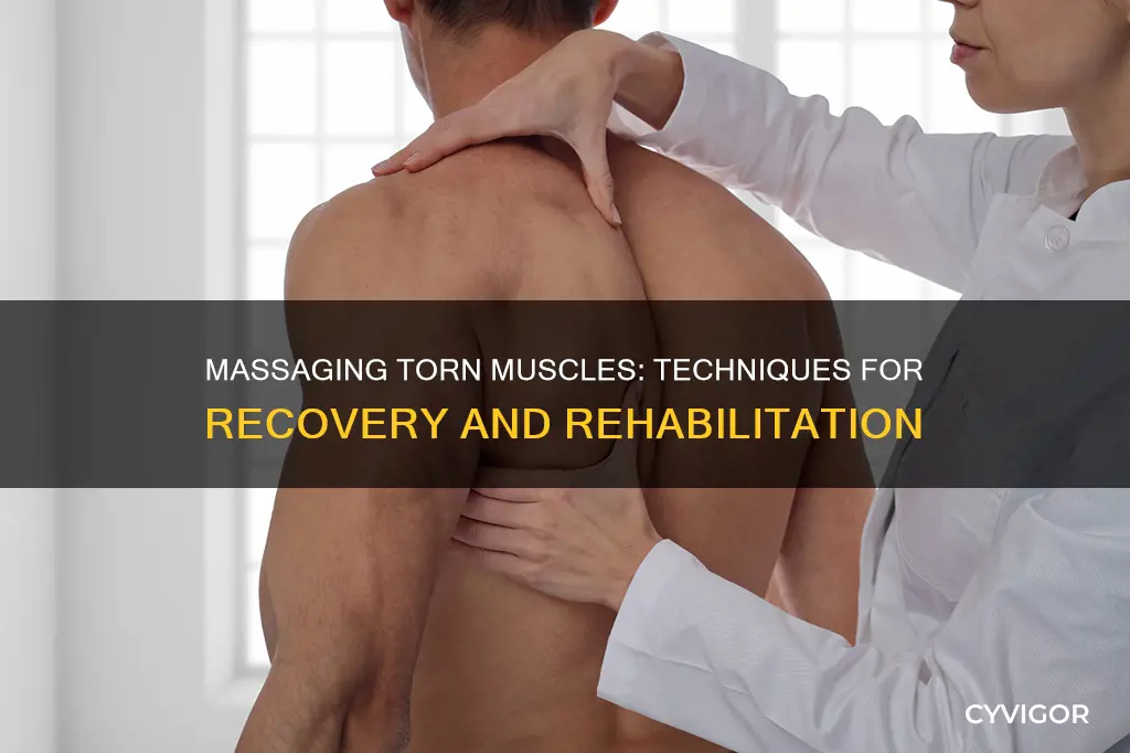 how to massage torn muscle