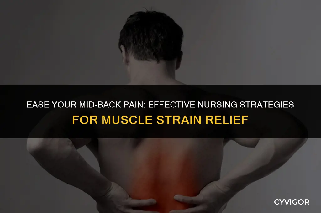 how to nurse a mid back muscle strain
