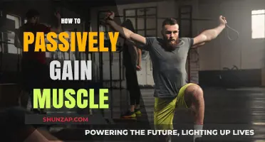 Passive Muscle Growth: Simple Strategies for Effortless Strength Gains