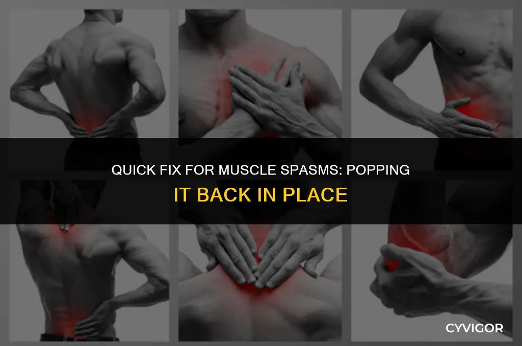 how to pop a muscle back in place