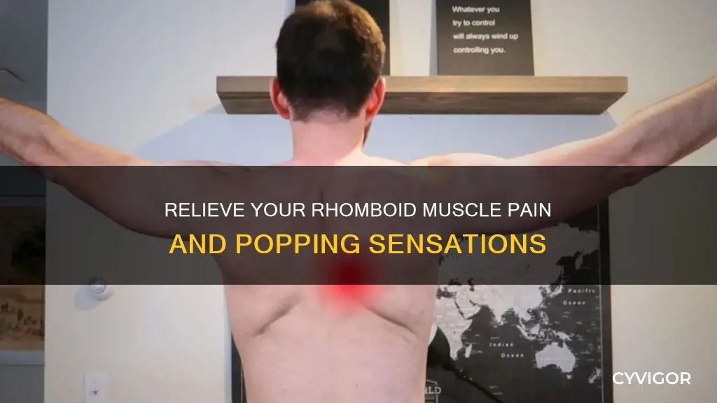 how to pop rhomboid muscle