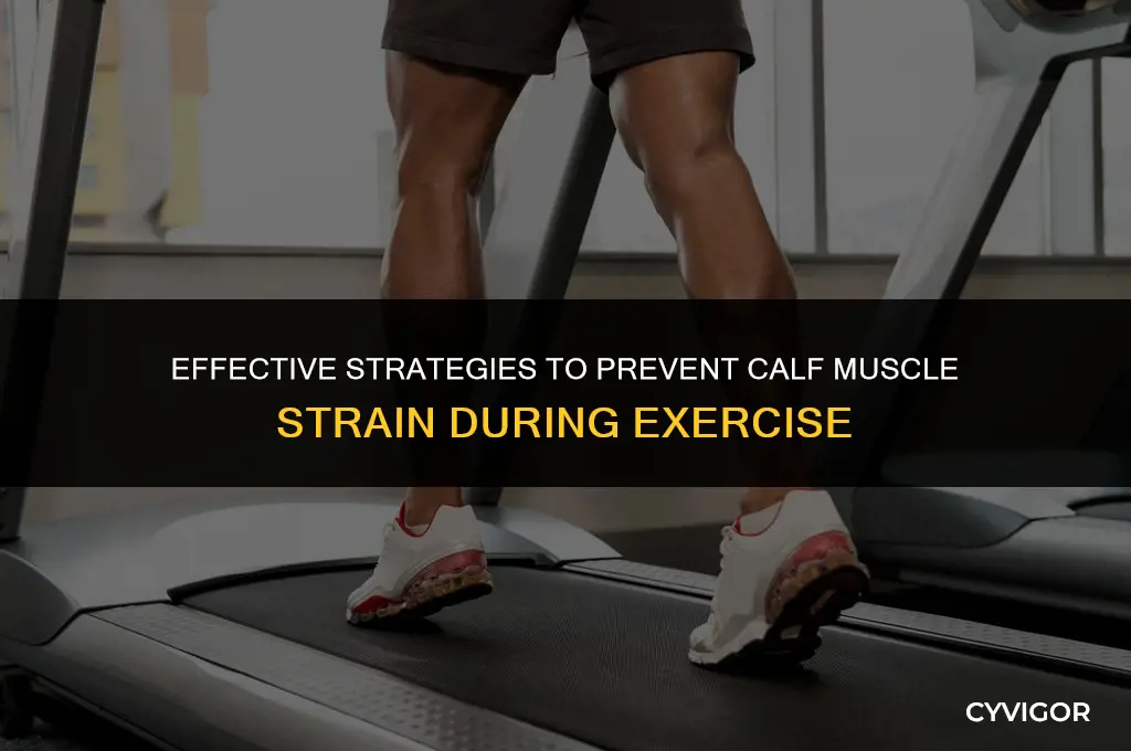 how to prevent calf muscle strain