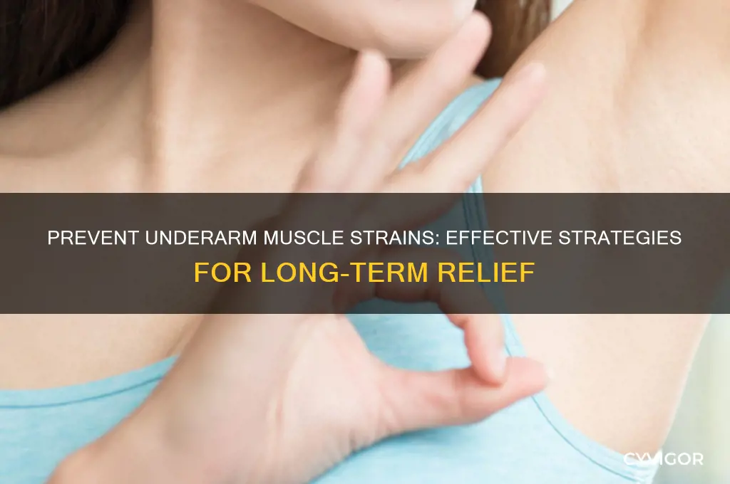 how to prevent frequent pulled muscles in under arm