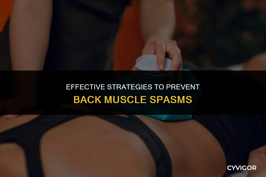 how to prevent from having muscle spasms in back