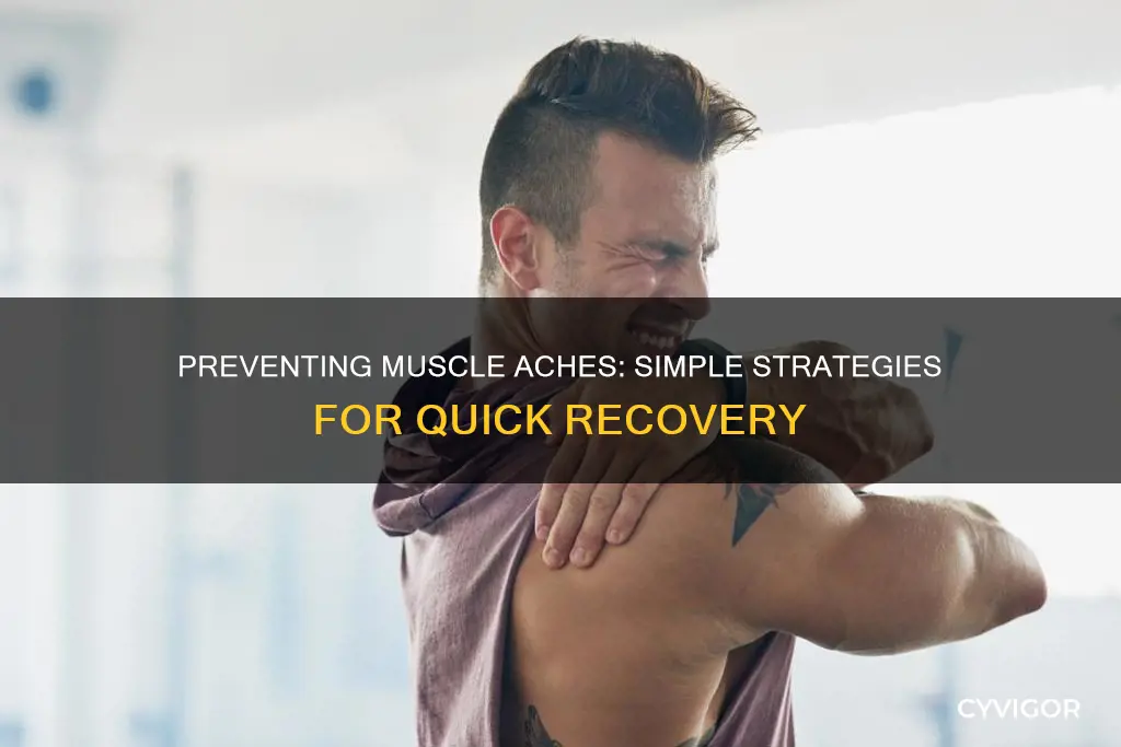 how to prevent muscle aches