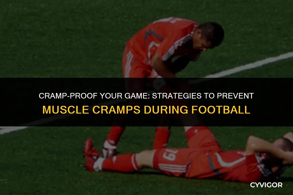 how to prevent muscle cramps during football
