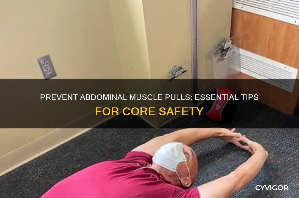 how to prevent muscle pulls in abdomen