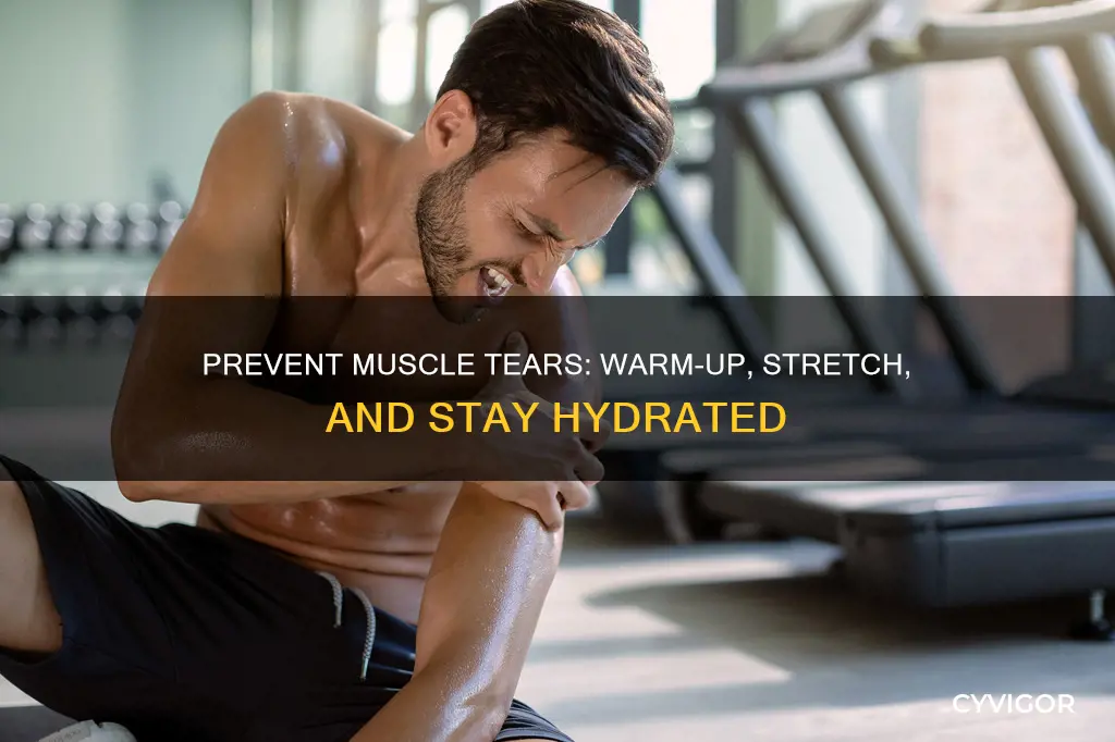 how to prevent muscle tears