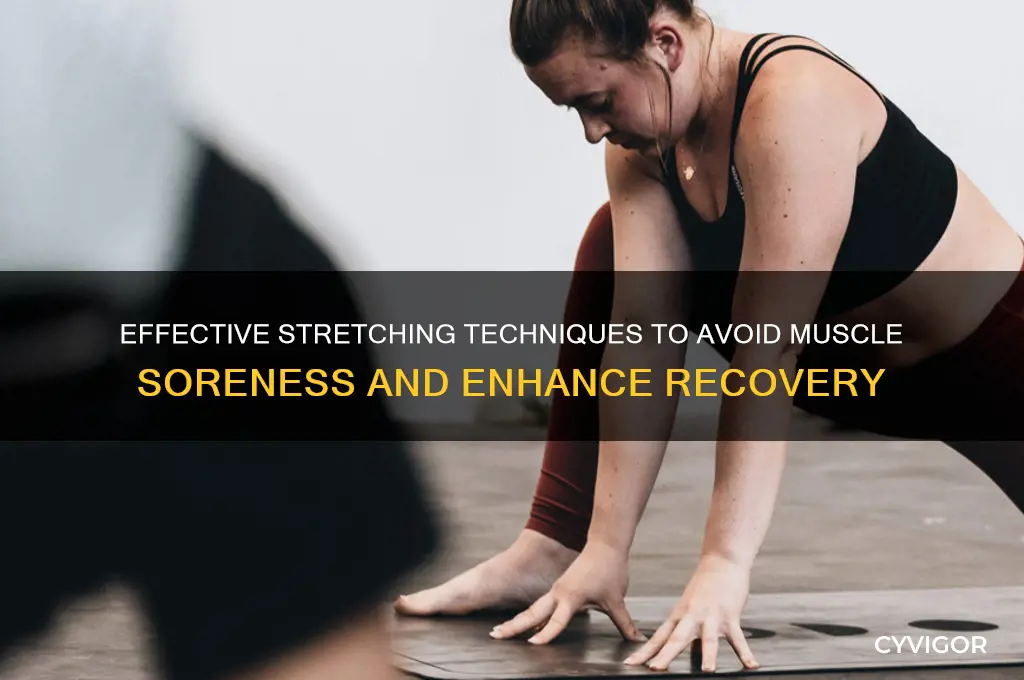 how to prevent sore muscles after stretching