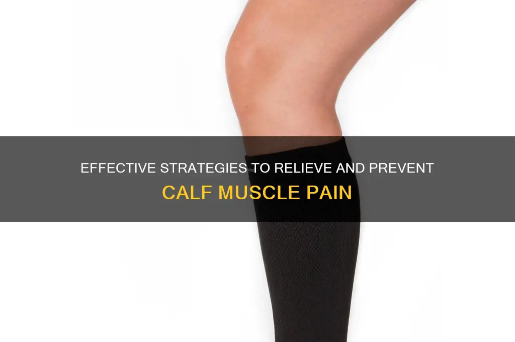 how to reduce pain in calf muscles