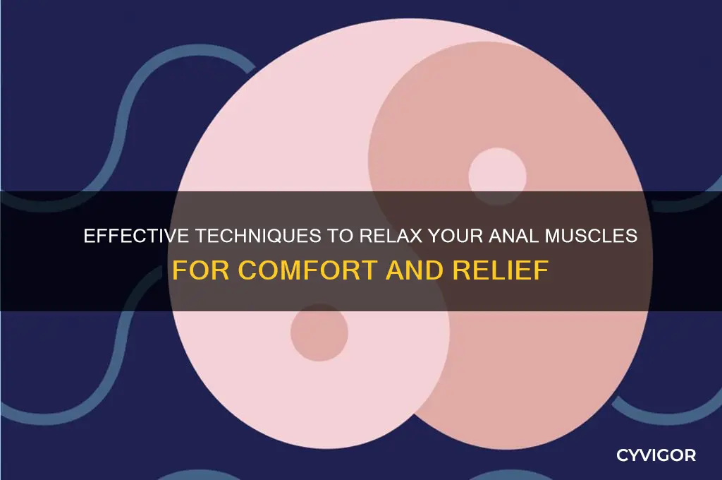 how to relax anal muscles