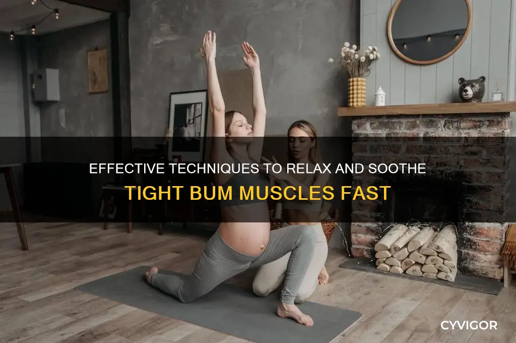 how to relax bum muscles