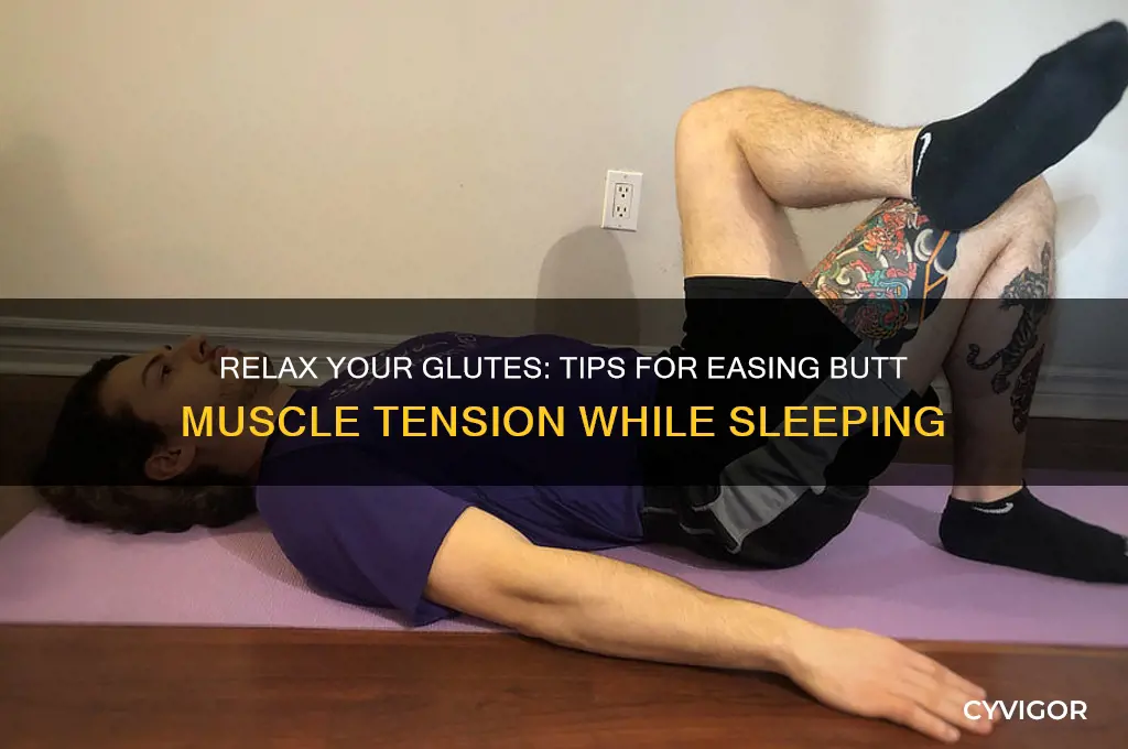 how to relax butt muscles while sleeping
