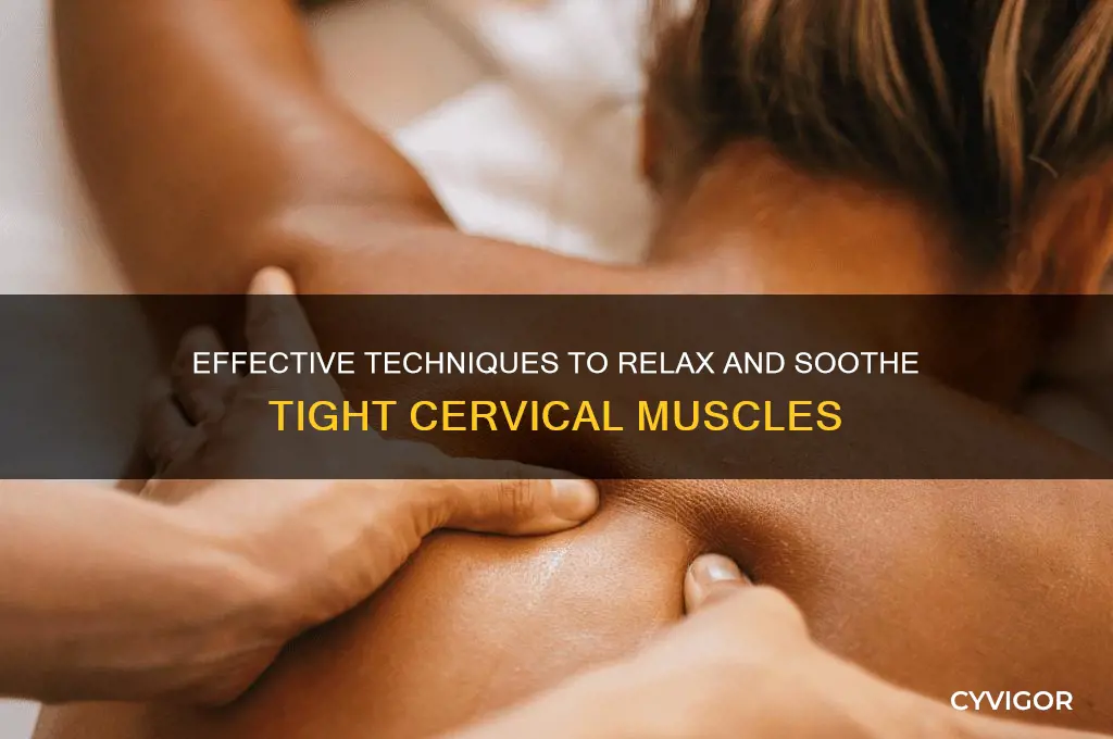how to relax cervical muscles