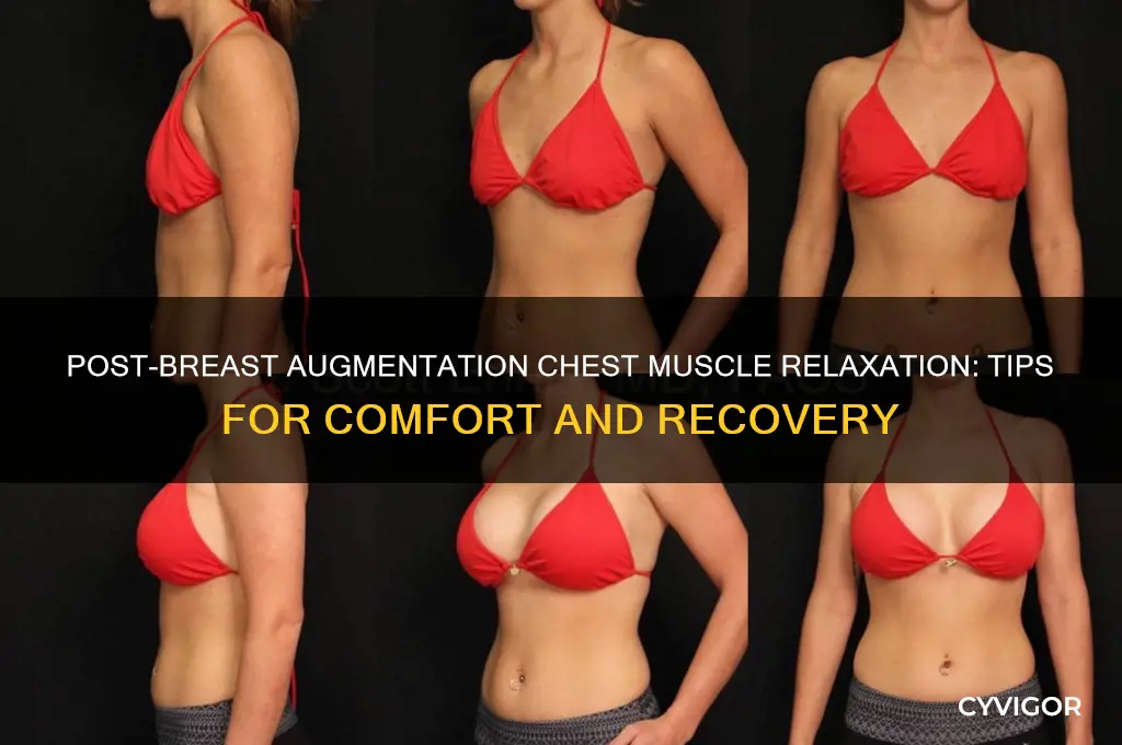 how to relax chest muscles after breast augmentation