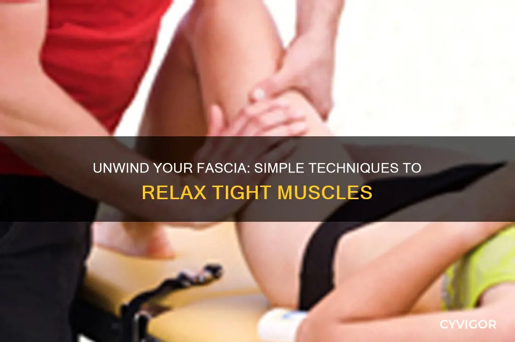 how to relax fascia muscles