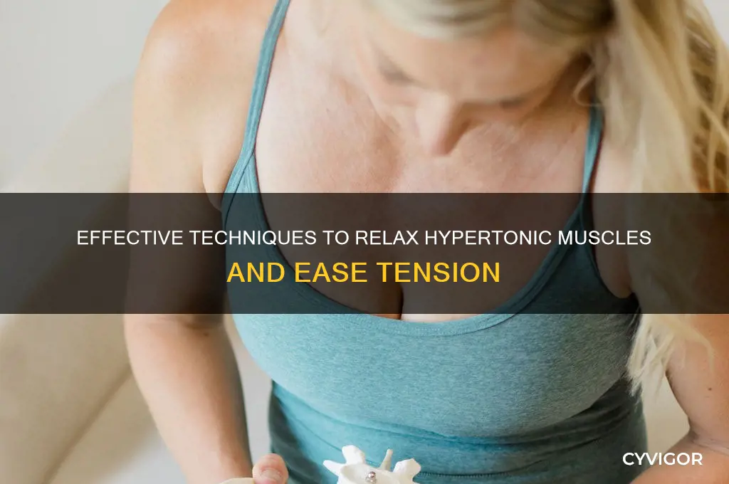how to relax hypertonic muscles