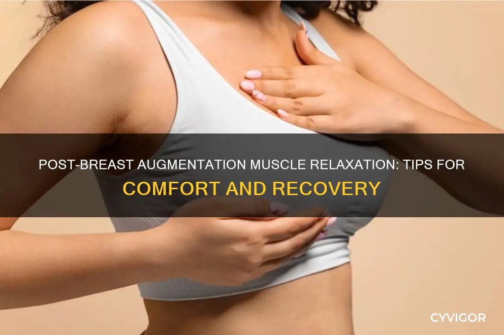 how to relax muscles after breast augmentation