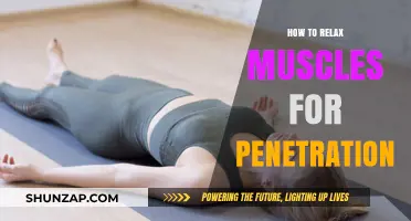 Relaxing Muscles for Comfortable Penetration: Tips and Techniques to Try