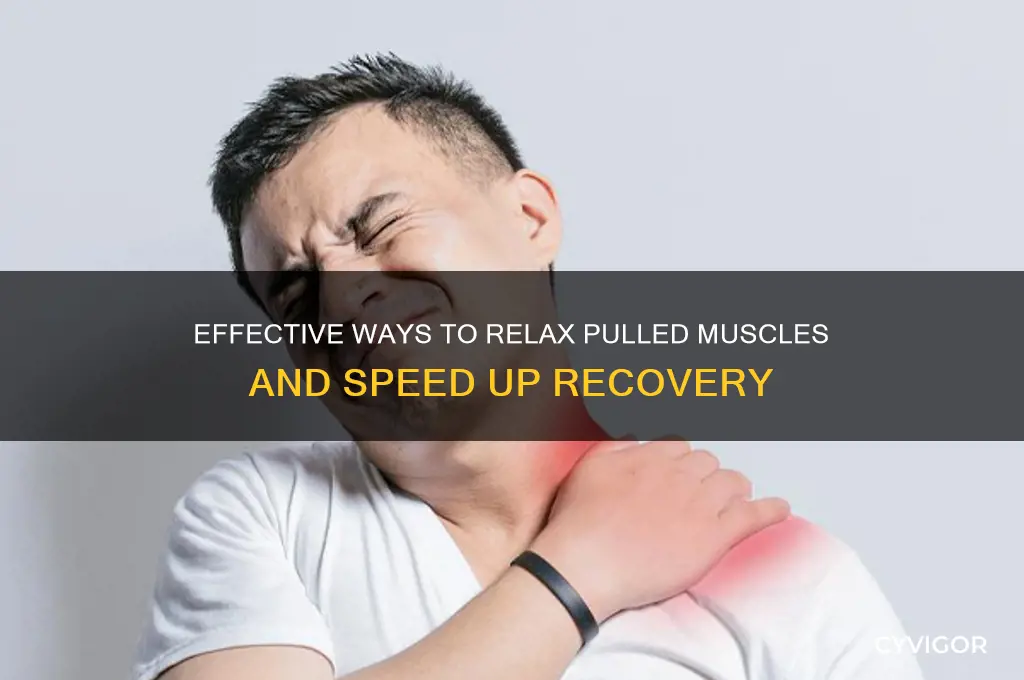 how to relax pulled muscles