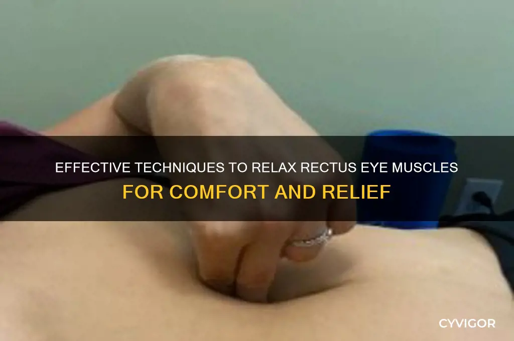 how to relax rectus eye muscles