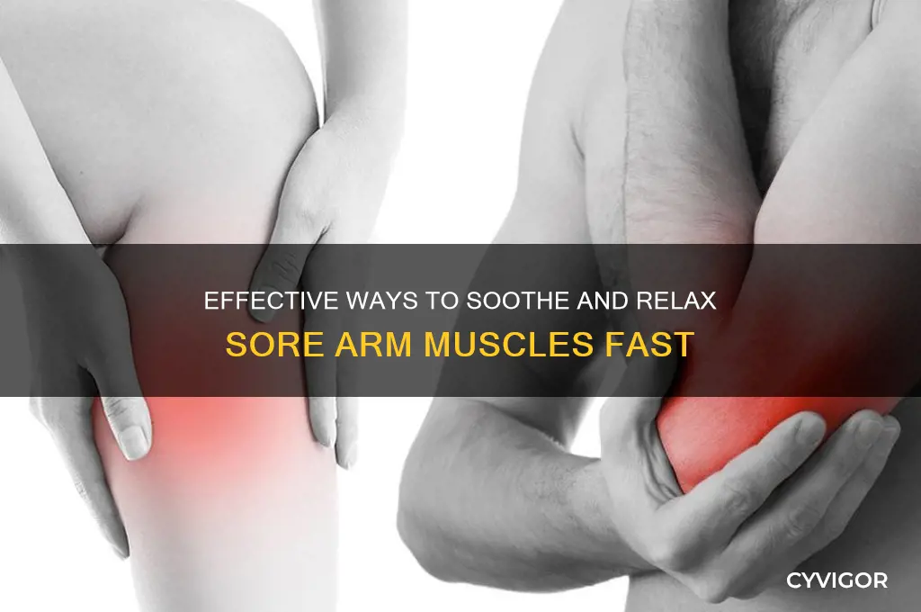 how to relax sore arm muscles