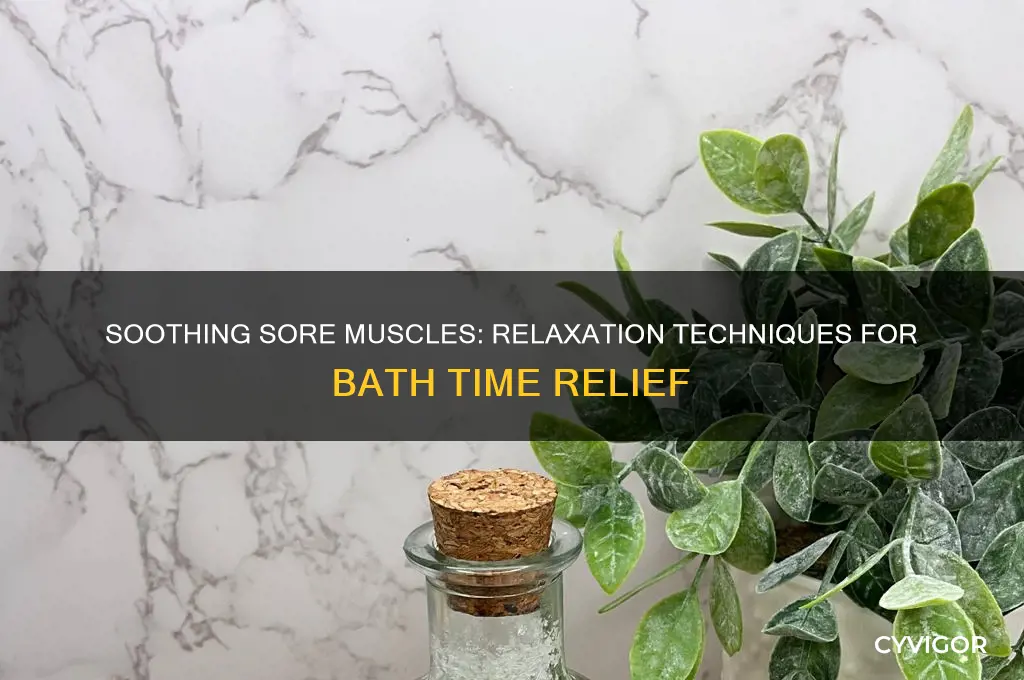 how to relax sore muscles in the bath
