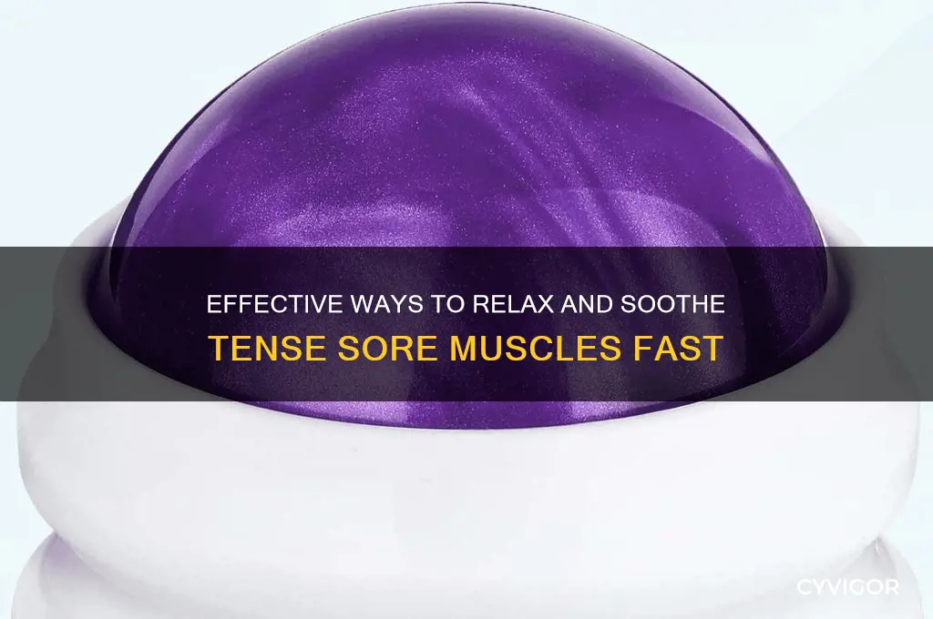 how to relax tense sore muscles