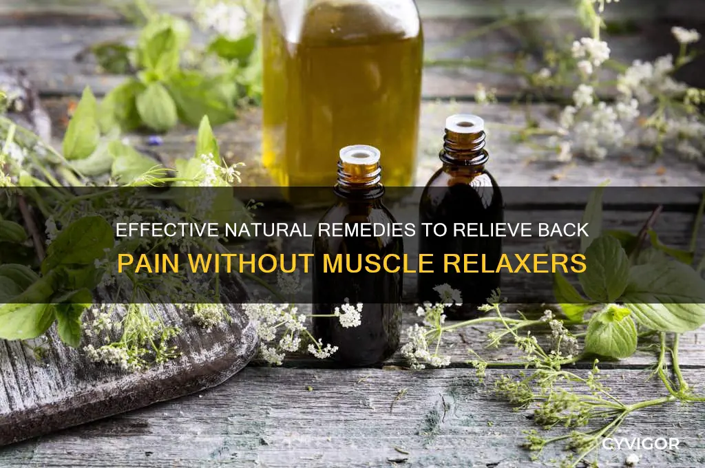 how to relieve back pain without muscle relaxers