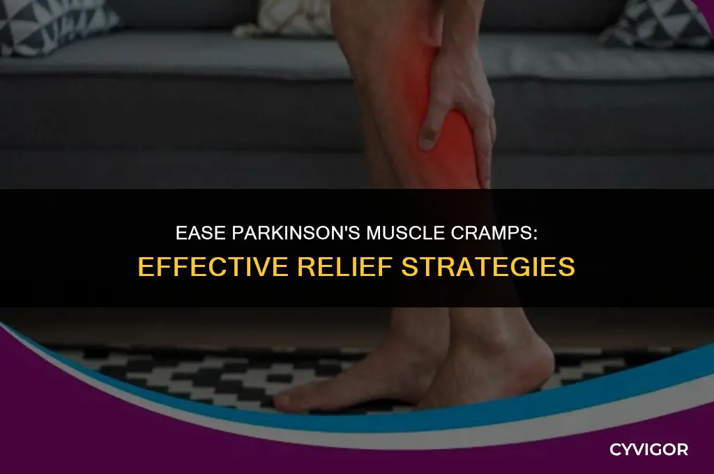 how to relieve muscle cramps from parkinsons disease