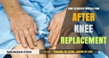 Effective Strategies to Relieve Muscle Pain Post-Knee Replacement Surgery