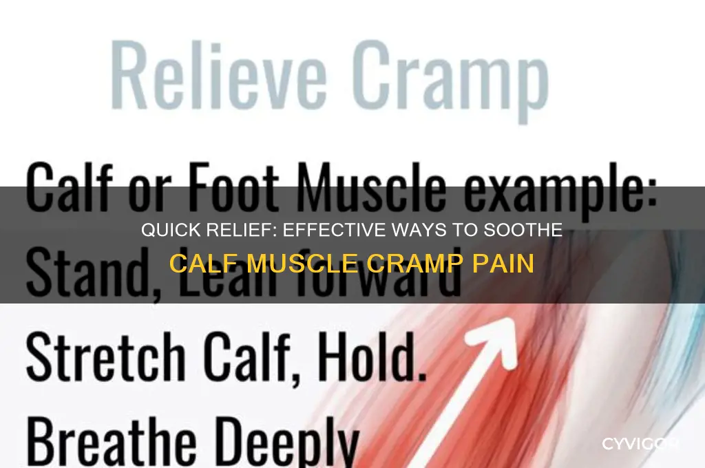 how to relieve pain in calf muscle after cramp