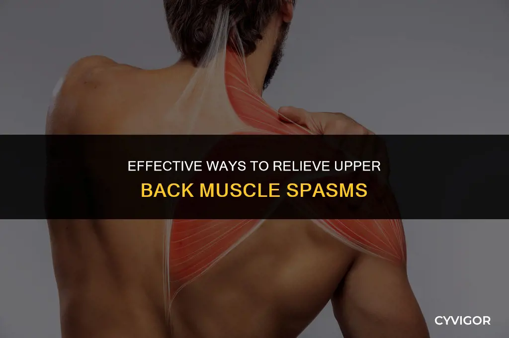 how to relieve upper back muscle spasms