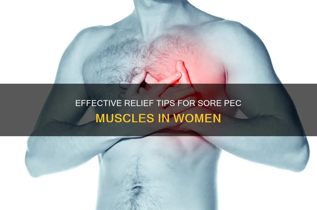 how to relieve your sore pectoral muscle for women