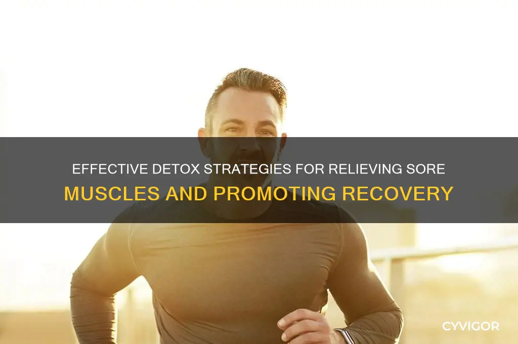 how to remove toxins from sore muscles