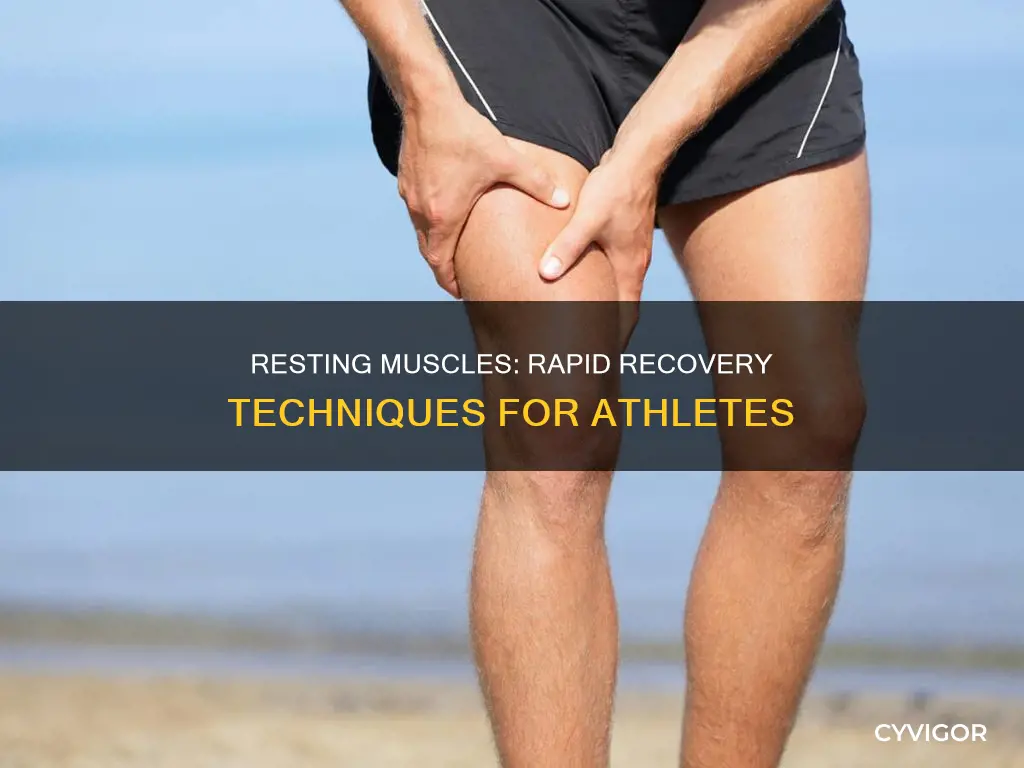 how to rest muscles fast