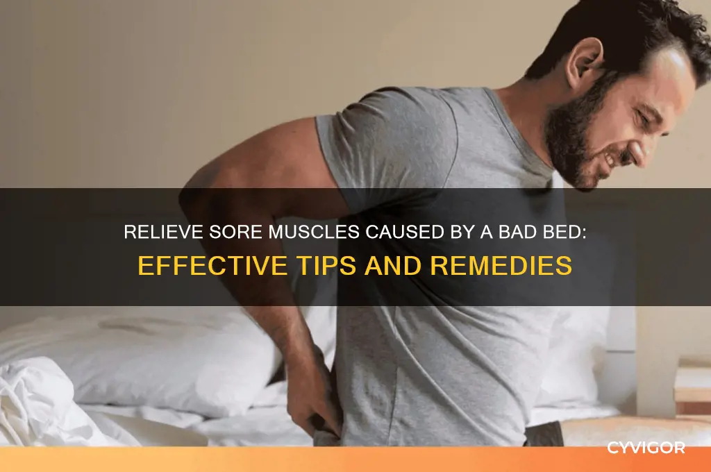 how to rid of sore muscle from bad bed